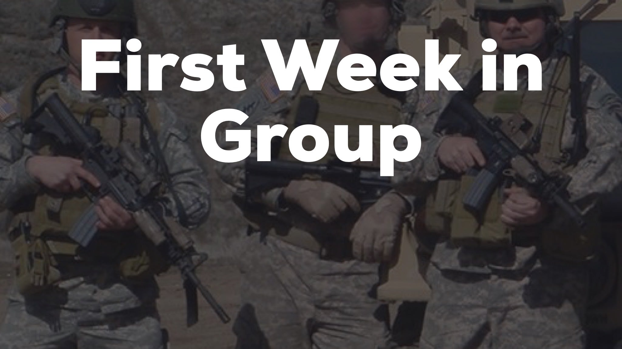 First Week in Group--Expectations vs. Reality