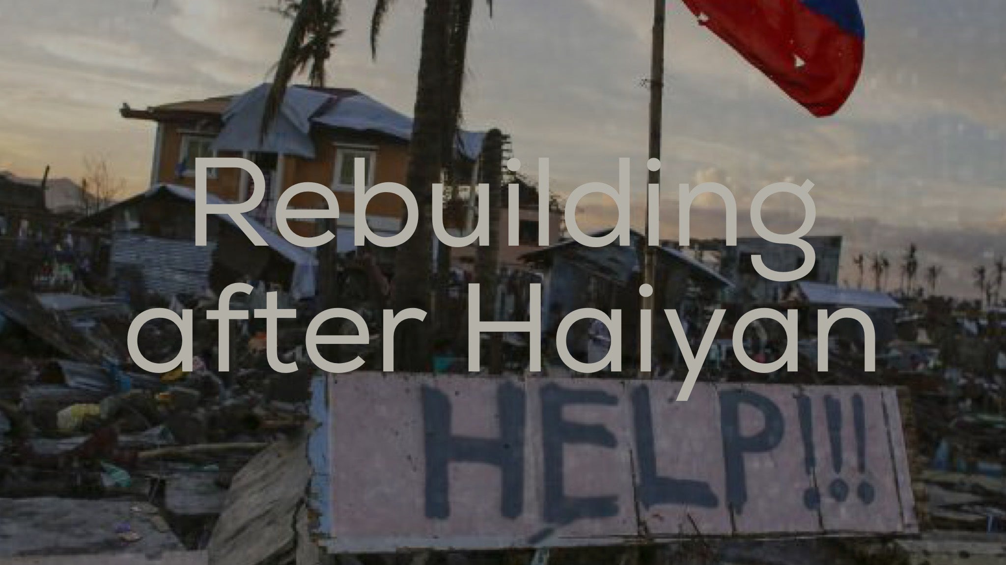 Rebuilding after Haiyan
