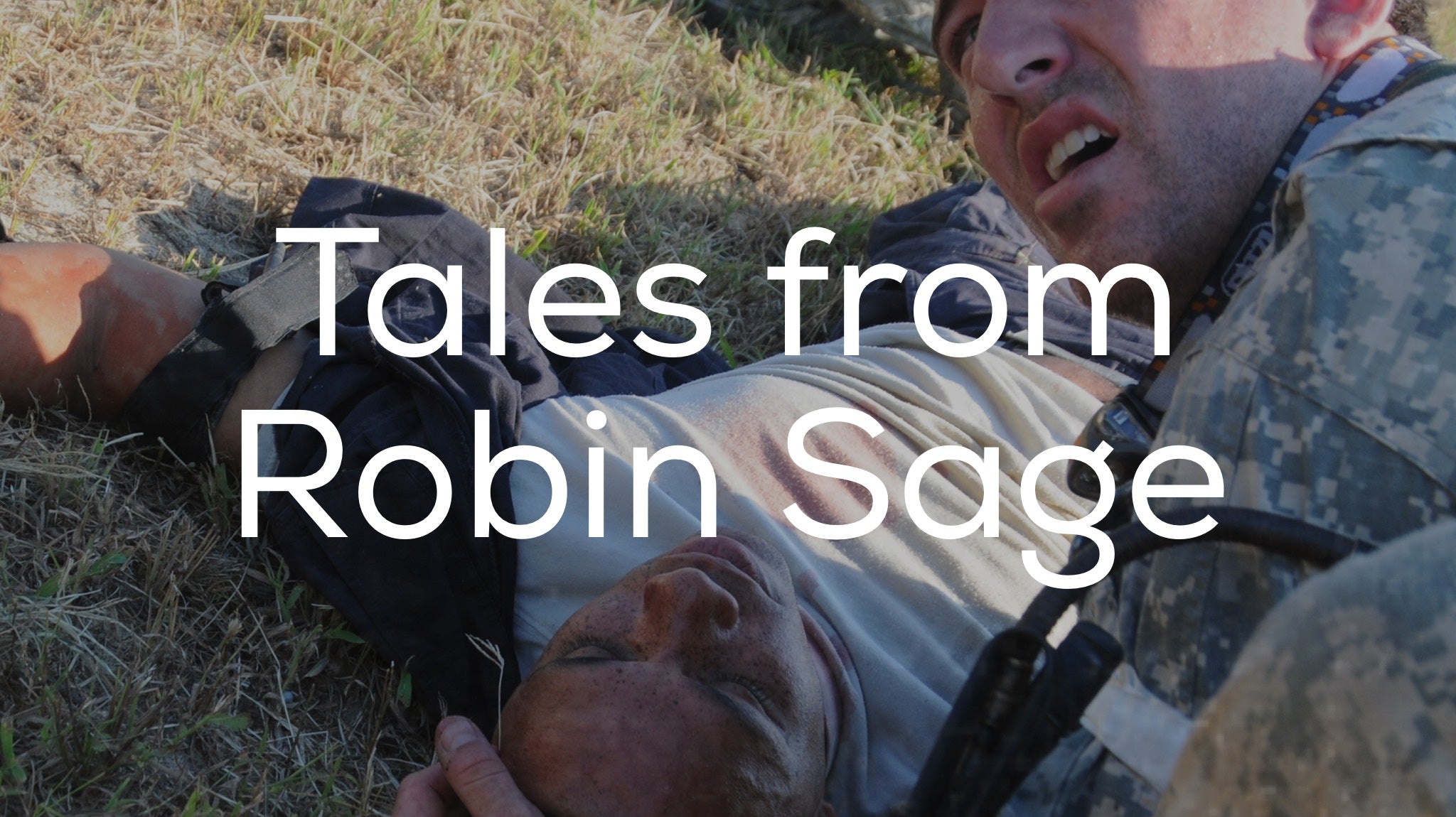 Tales from Robin Sage