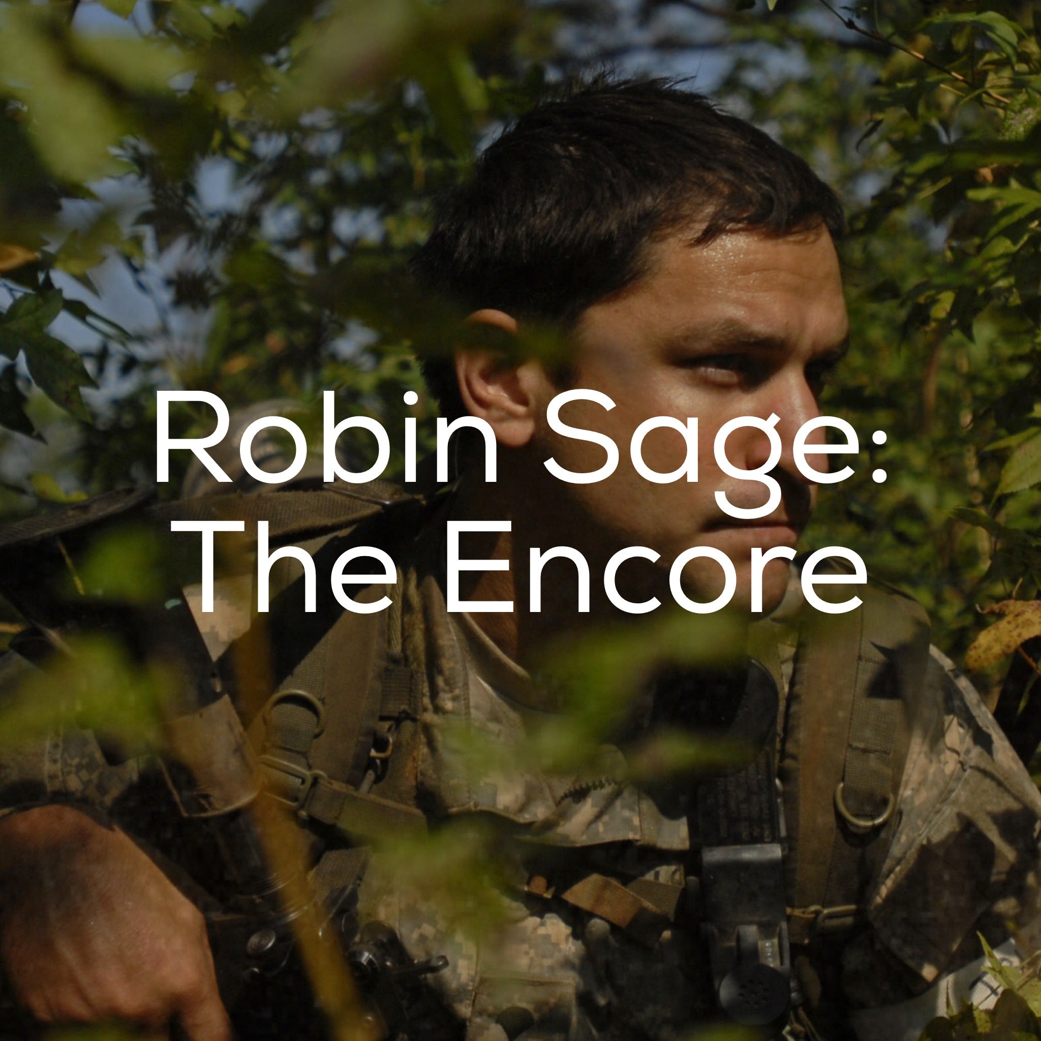 Robin Sage: The Encore