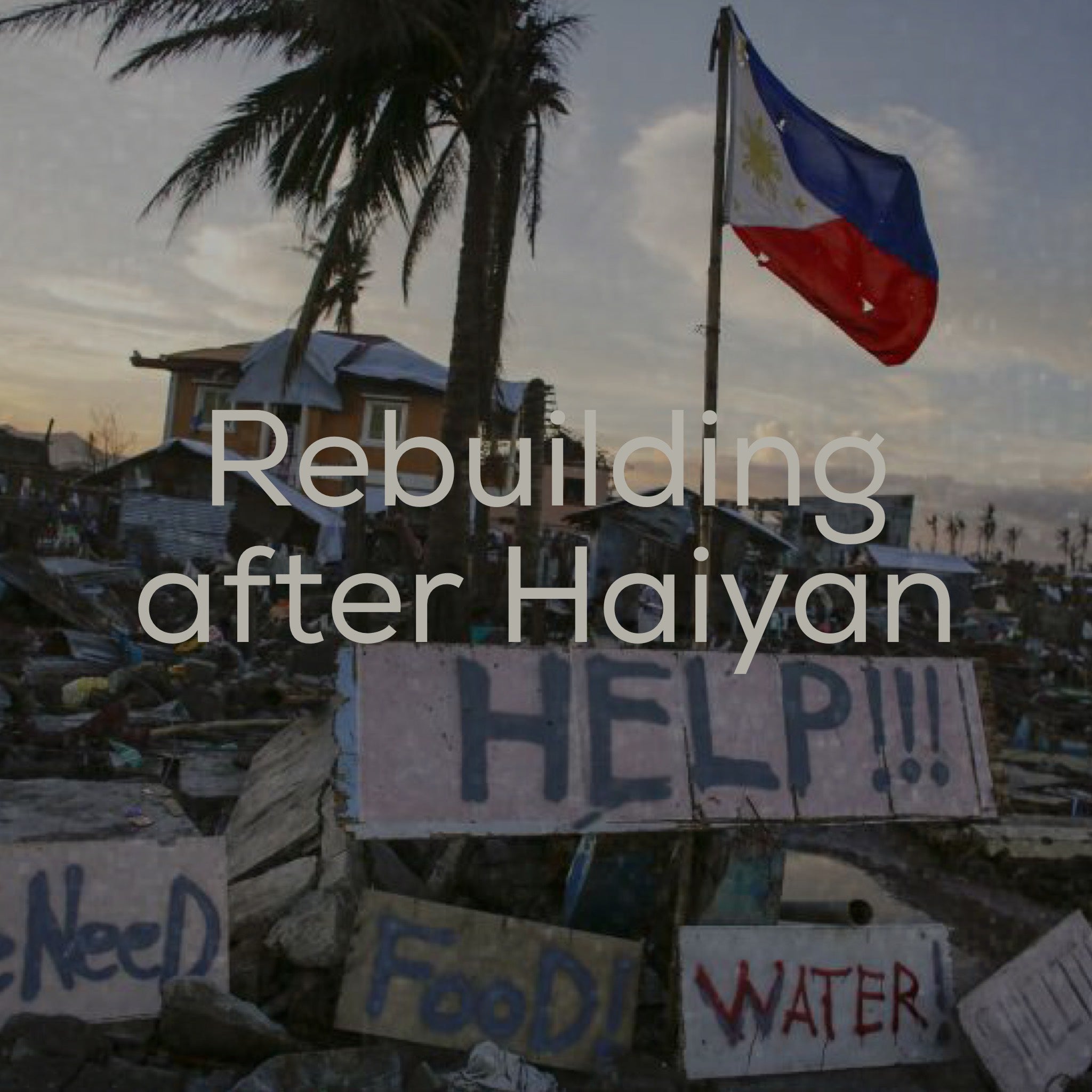 Rebuilding after Haiyan
