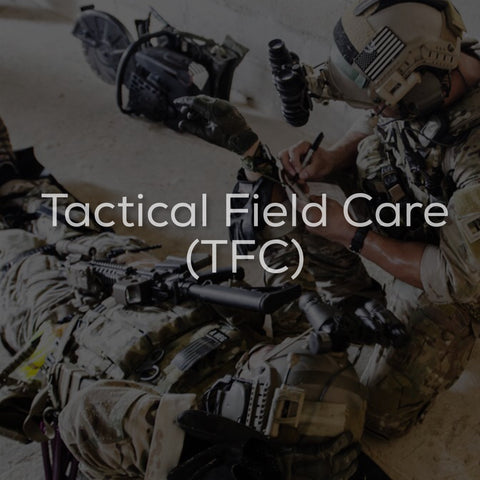Tactical Field Care (TFC)